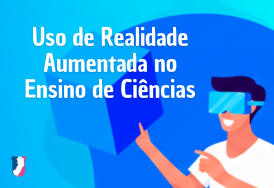 Imagem do curso Uso de Realidade Aumentada no Ensino de Ciências